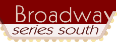 Broadway Series South